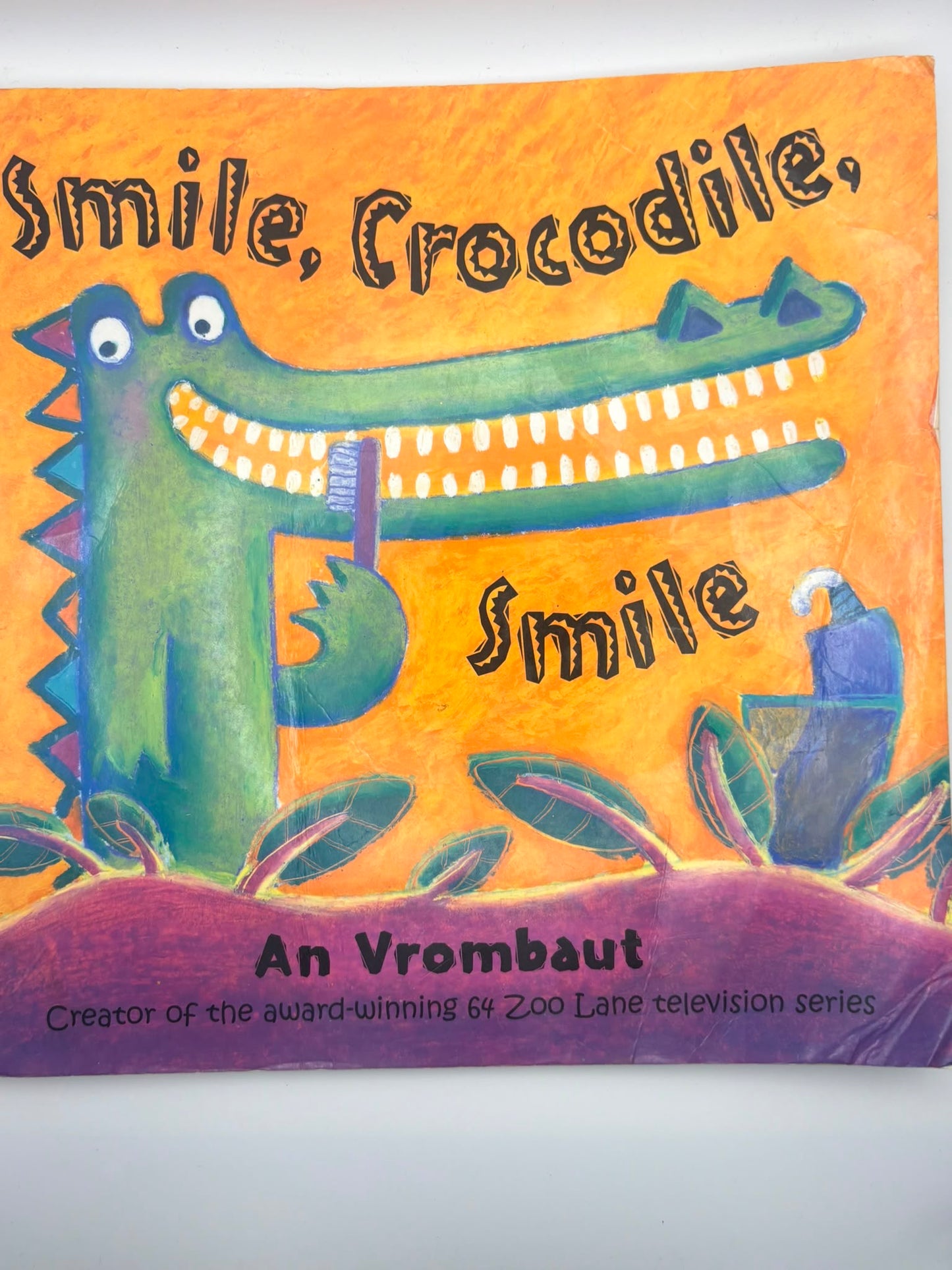 64 Zoo Lane: Smile, Crocodile, Smile