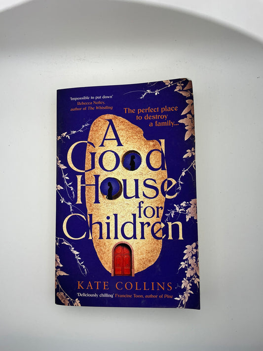 A Good House for Children: Longlisted for the Authors' Club Best First Novel Award