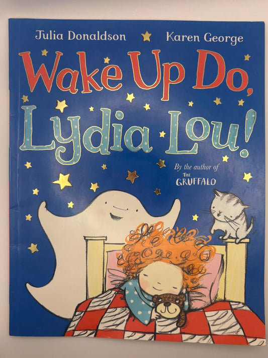 Wake Up Do, Lydia Lou!