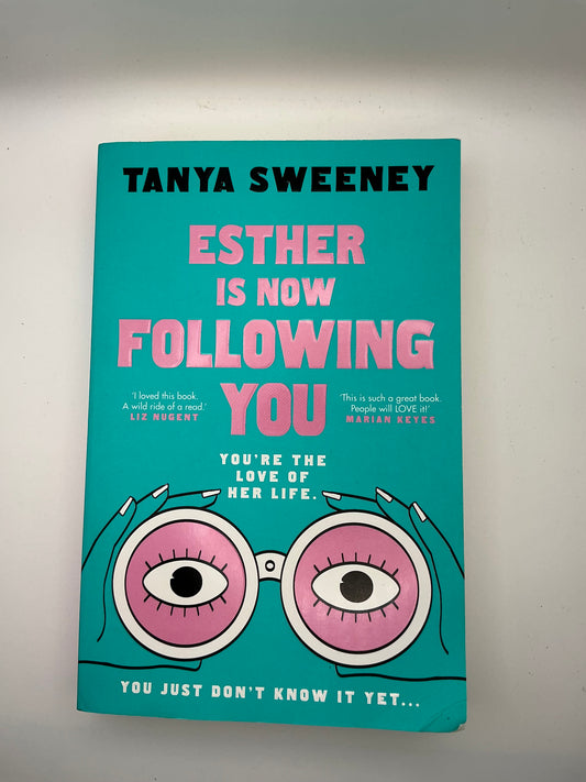 Esther is Now Following You: The instant no.1 bestseller, a gripping novel about obsession, grief and celebrity fandom for fans of BABY REINDEER and FLEABAG