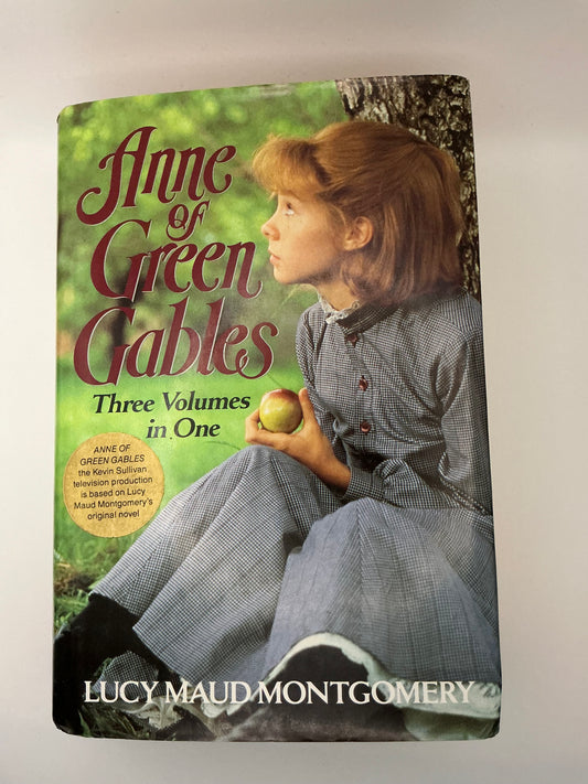 Anne of Green Gables: Anne of Green Gables: Three Volumes in One