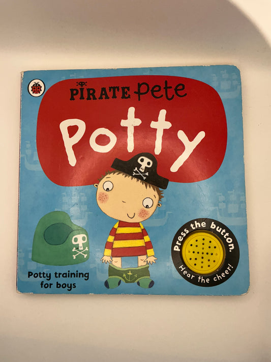 Pirate Pete: Pirate Pete's Potty: Potty Training for Boys