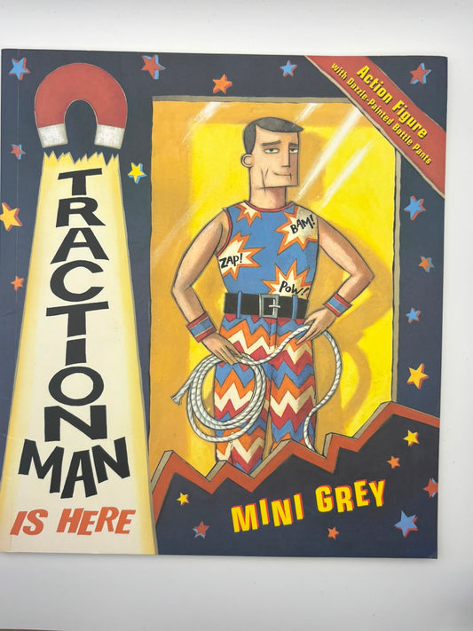 Traction Man Is Here!