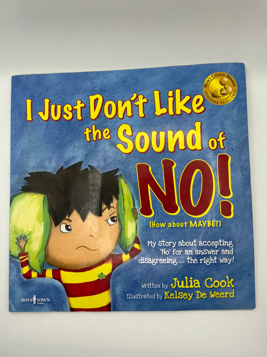 BEST ME I Can Be!: I Just Don't Like the Sound of No!