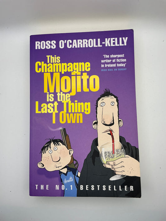 Ross O'Carroll-Kelly: This Champagne Mojito is the Last Thing I Own