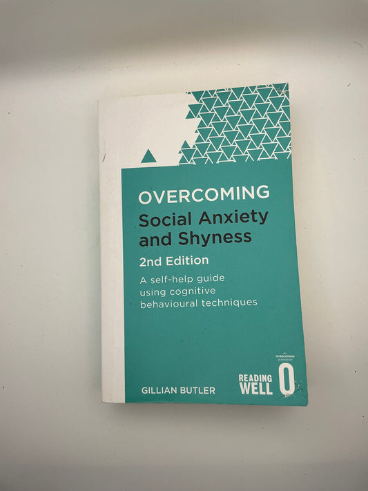 Overcoming: Overcoming Social Anxiety and Shyness