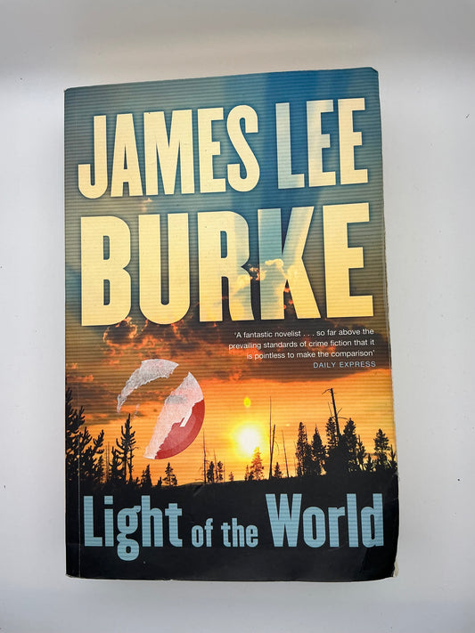 Dave Robicheaux: Light of the World: A Dave Robicheaux Novel
