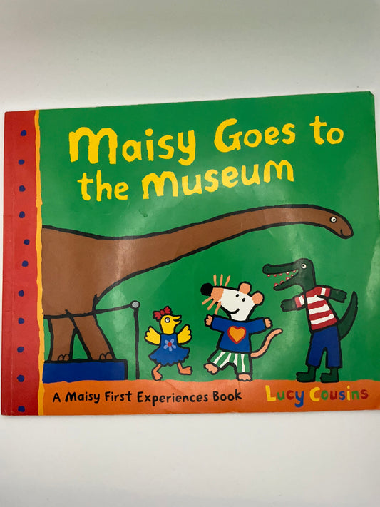 Maisy First Experiences: Maisy Goes to the Museum