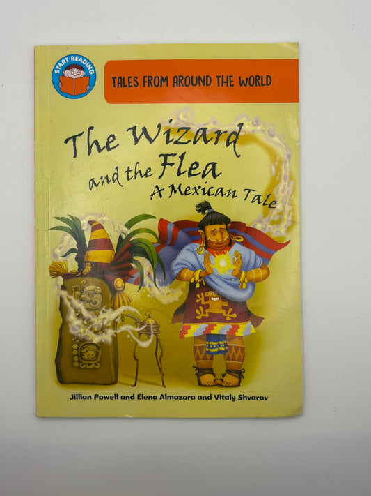 Tales from Around the World: The Wizard and the Flea: A Mexican Tale
