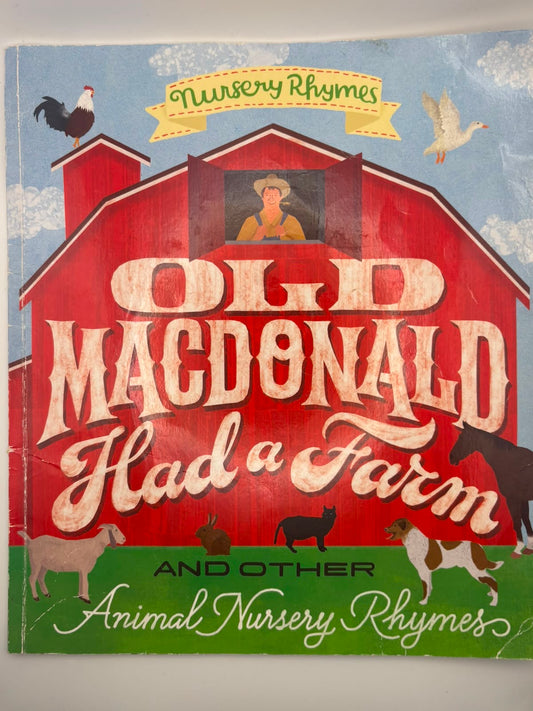 Old MacDonald Had a Farm: And Other Animal Nursery Rhymes