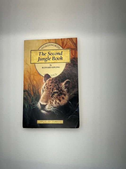The Jungle Book: The Second Jungle Book: The Second Jungle Book by Rudyard Kipling: Sequel to Kipling's Classic Jungle Book