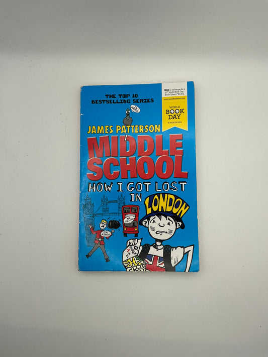 Middle School: Middle School: How I Got Lost in London