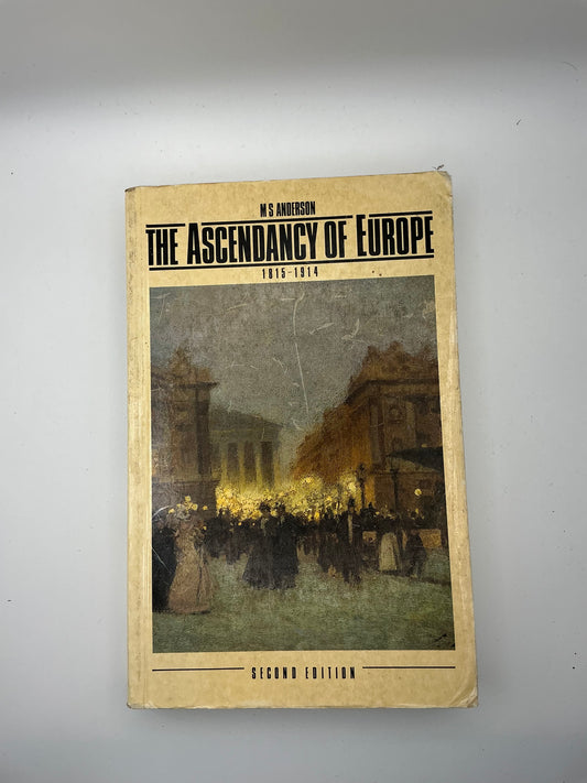 The Ascendancy of Europe: 1815-1914