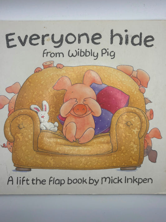Wibbly Pig: Everyone Hide from Wibbly Pig