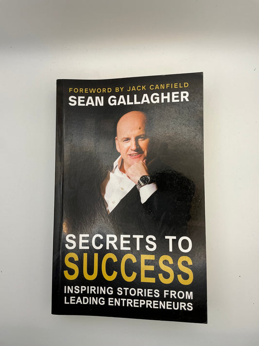 Secrets to Success:: Inspiring Stories from Leading Entrepreneurs