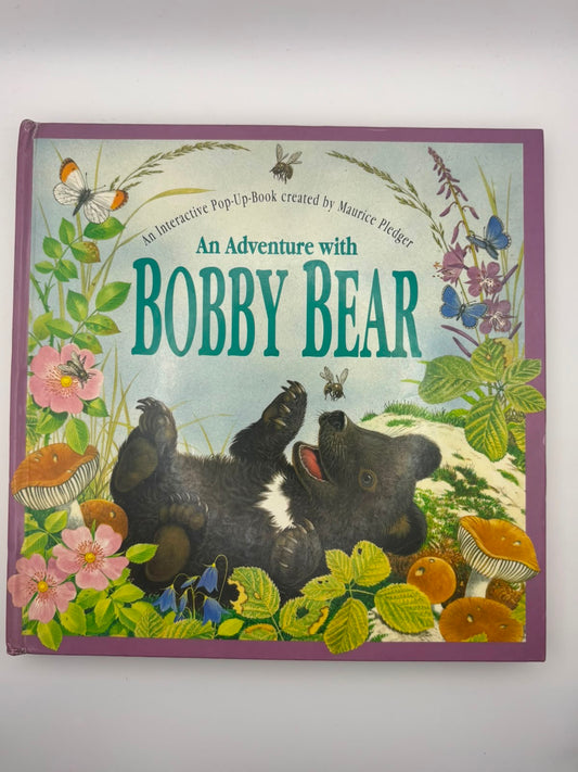 An Adventure with Bobby Bear: An Interactive Pop-Up Book