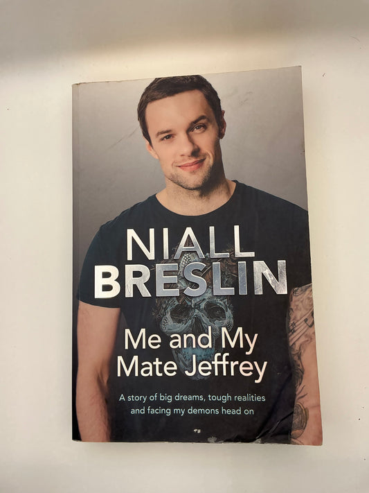 Me and My Mate Jeffrey: A story of big dreams, tough realities and facing my demons head on
