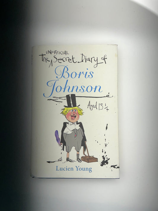 The Secret Diary of Boris Johnson Aged 131⁄4