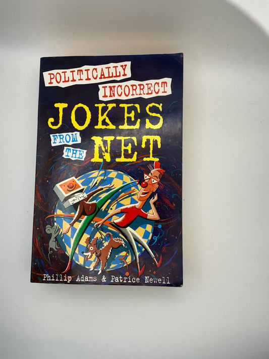 Politically Incorrect Jokes from the Net