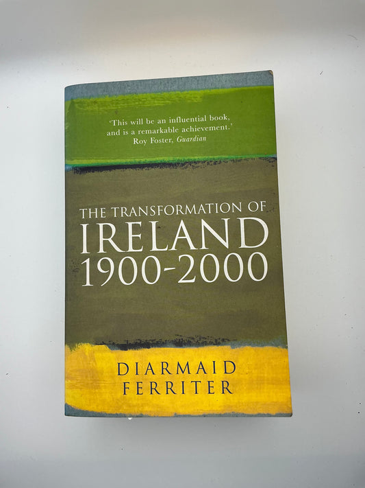 The Transformation Of Ireland 1900-2000