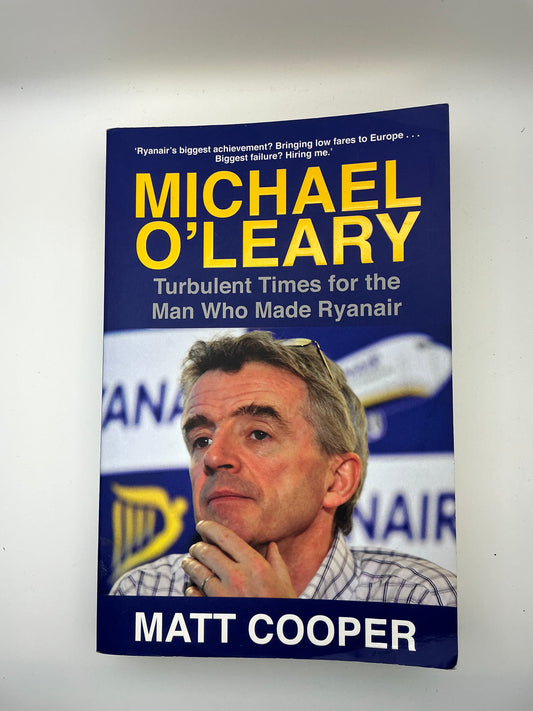 Michael O'Leary: Turbulent Times for the Man Who Made Ryanair