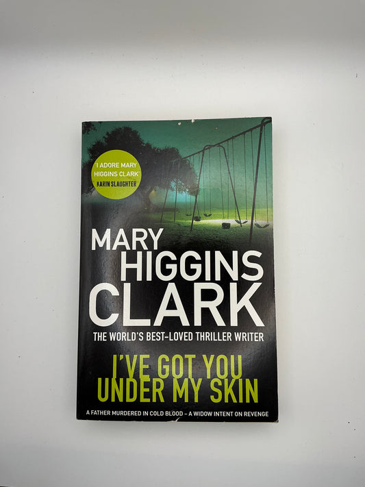 I've Got You Under My Skin: A Novel