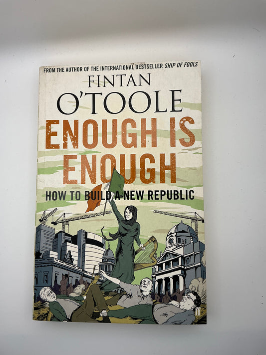 Enough is Enough: How to Build a New Republic