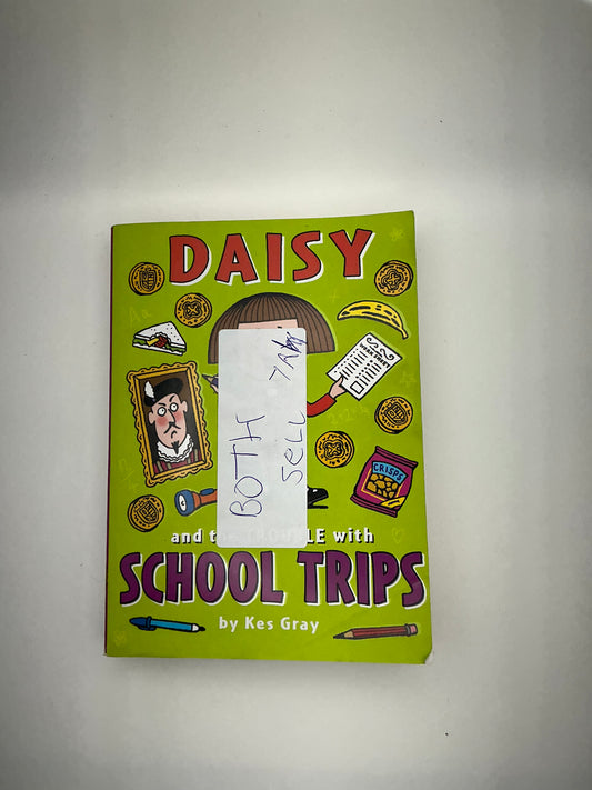 Daisy: Daisy and the Trouble with School Trips