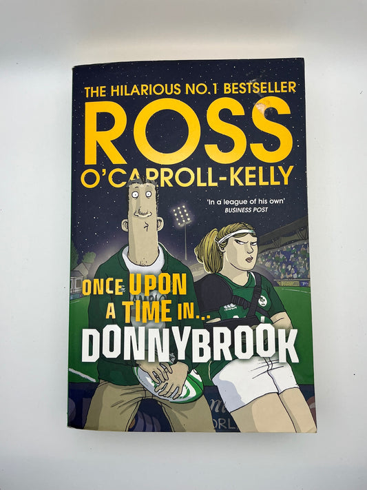 Ross O'Carroll-Kelly: Once Upon a Time in . . . Donnybrook