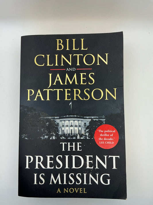 The President is Missing: The political thriller of the decade