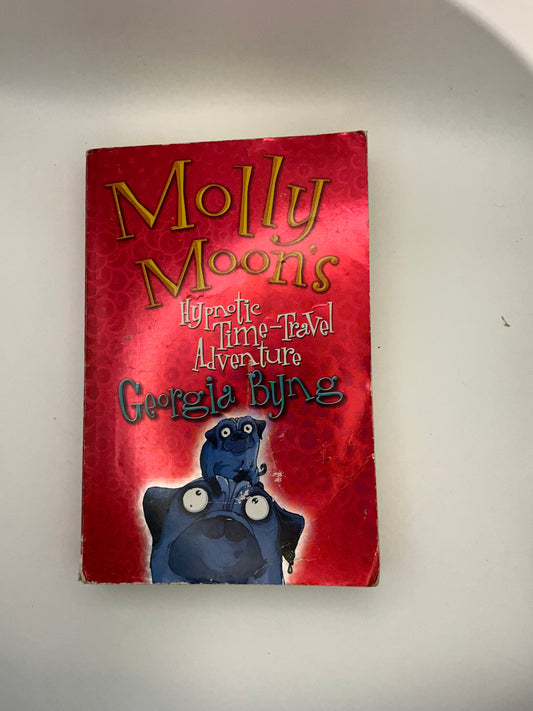 Molly Moon: Molly Moon's Hypnotic Time-Travel Adventure