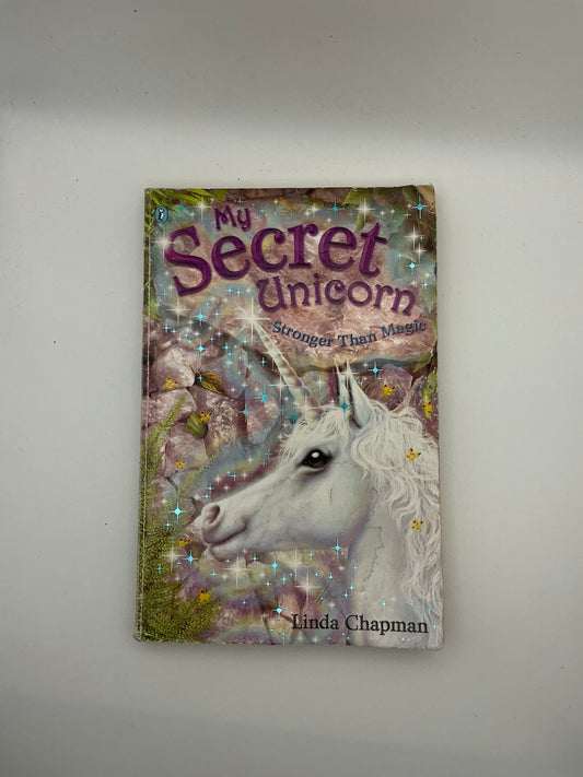 My Secret Unicorn: My Secret Unicorn: Stronger Than Magic