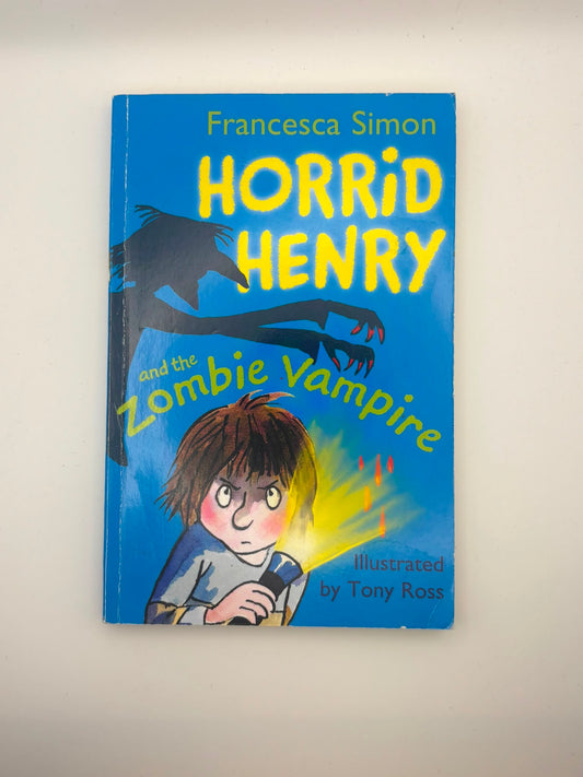 Horrid Henry: Horrid Henry and the Zombie Vampire