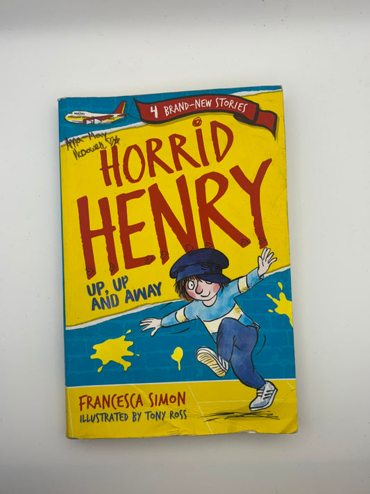 Horrid Henry: Horrid Henry: Up, Up and Away: Book 25