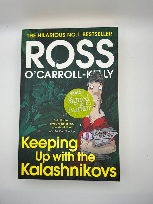Ross O'Carroll-Kelly: Keeping Up with the Kalashnikovs