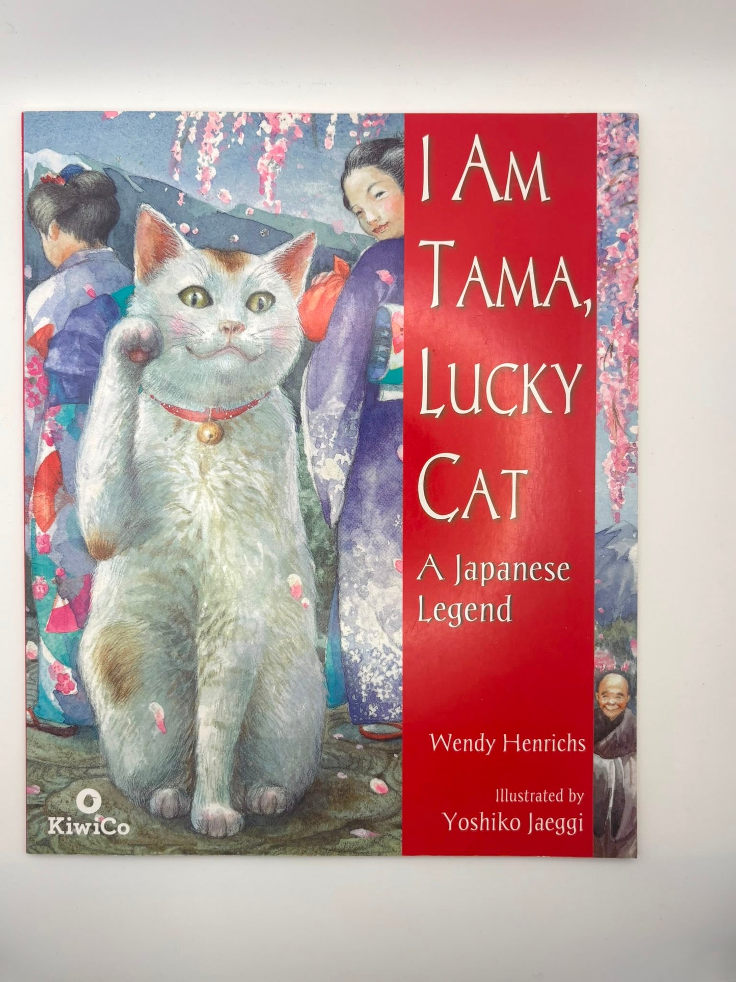I Am Tama, Lucky Cat: A Japanese Legend